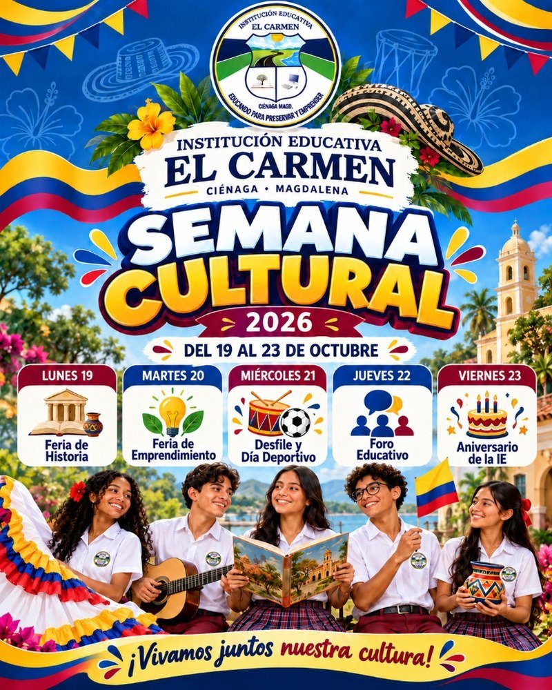 Afiche Oficial de la Semana Cultural 2026 IE El Carmen